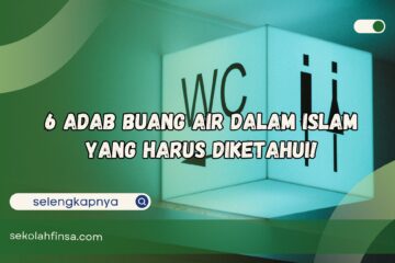 Adab Buang Air Dalam Islam yang Harus Diketahui