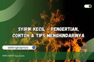 Syirik Kecil Pengertian Contoh dan Tips Menghindarinya