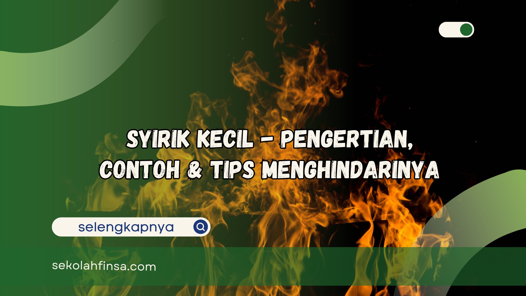 Syirik Kecil Pengertian Contoh dan Tips Menghindarinya