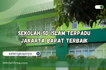 Sekolah SD Islam Terpadu Jakarta Barat Terbaik