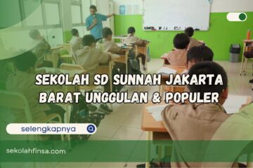 Sekolah SD Sunnah Jakarta Barat Unggulan dan Populer
