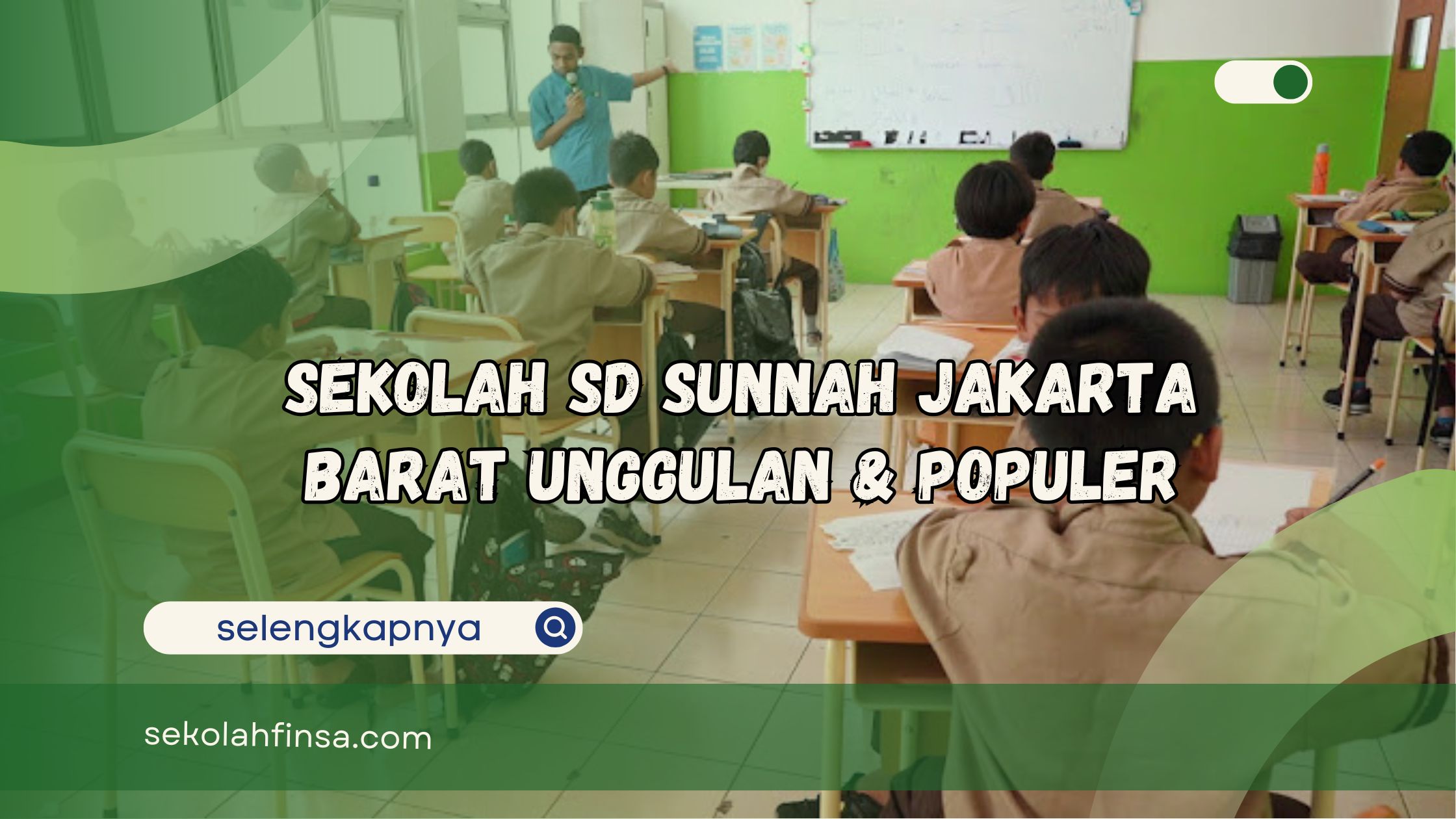 Sekolah SD Sunnah Jakarta Barat Unggulan dan Populer