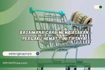 Bagaimana Cara Membiasakan Perilaku Hemat Ini Tipsnya