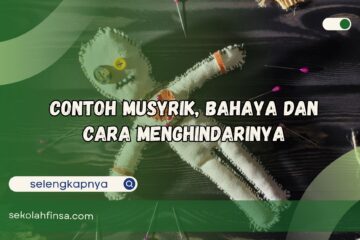 Contoh Musyrik Bahaya dan Cara Menghindarinya