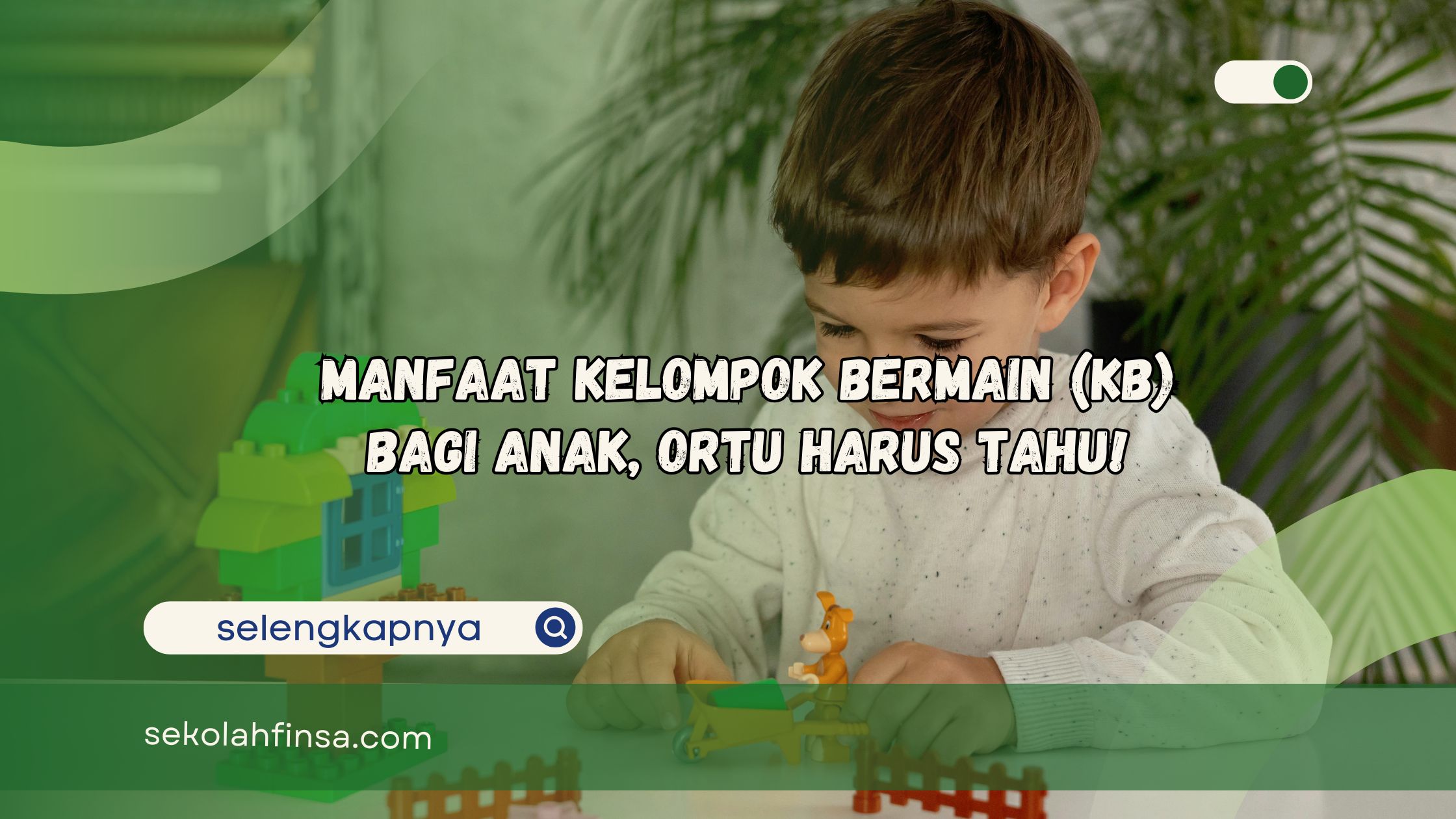 Manfaat Kelompok Bermain KB Bagi Anak Ortu Harus Tahu