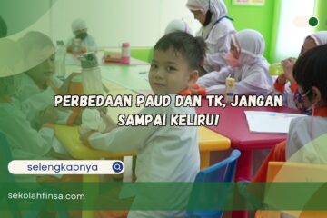 Perbedaan PAUD dan TK Jangan Sampai Keliru