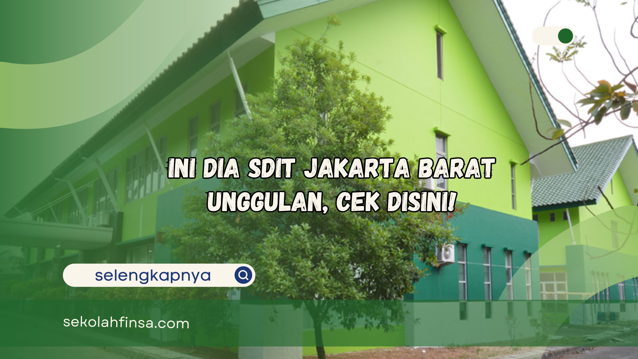 SDIT Jakarta Barat Unggulan