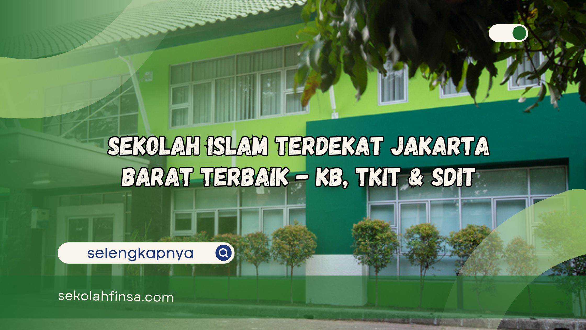 sekolah islam terdekat jakarta barat KB TKIT SDIT