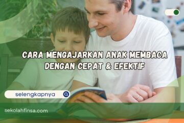 Cara Mengajarkan Anak Membaca dengan Cepat dan Efektif