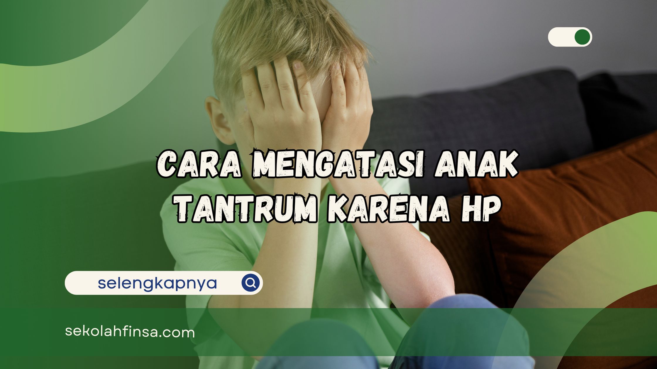 Cara Mengatasi Anak Tantrum Karena HP
