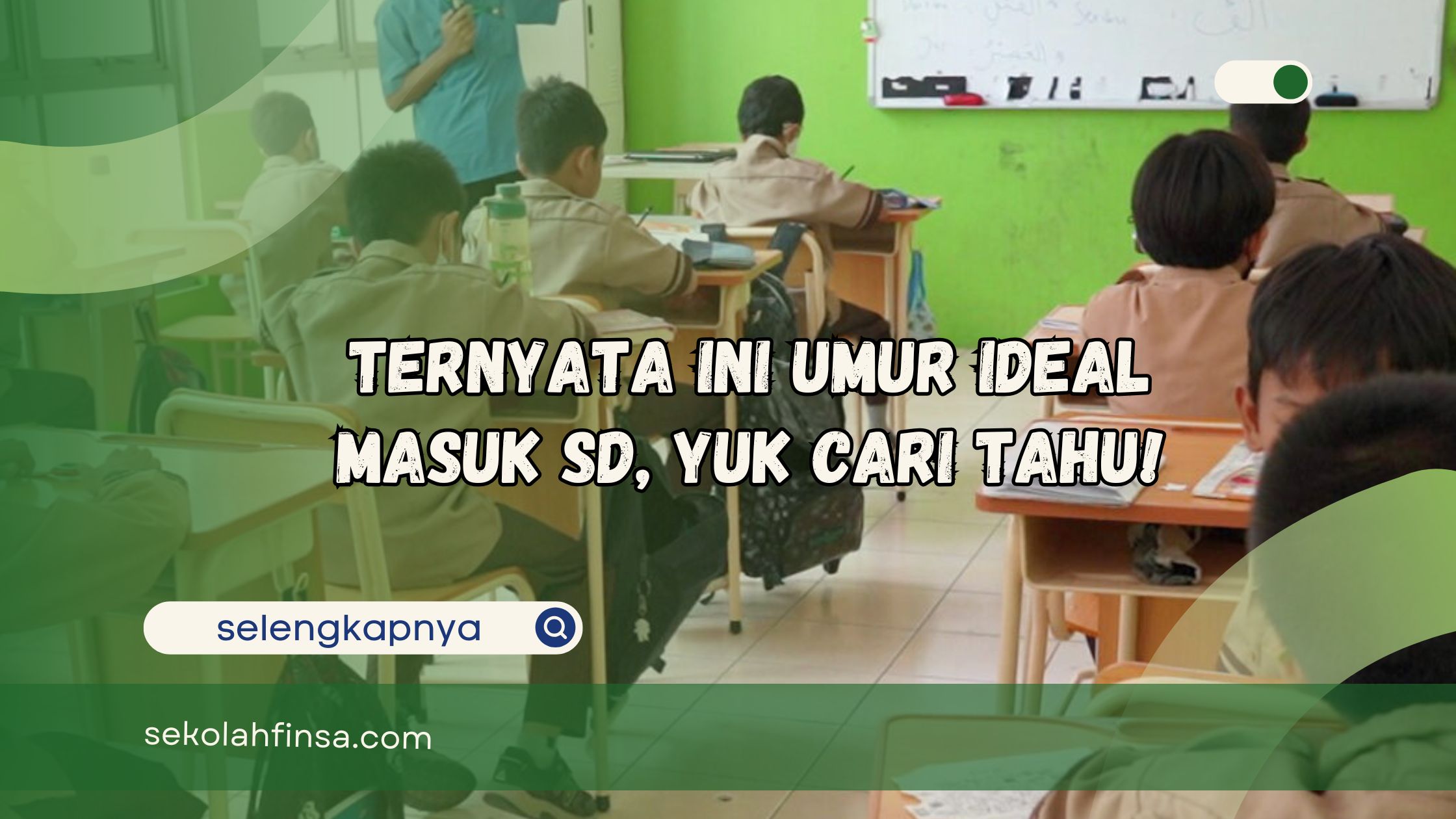 Umur Ideal Masuk SD