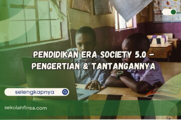 pendidikan era society 5.0 tantangan dan manfaat era 5.0