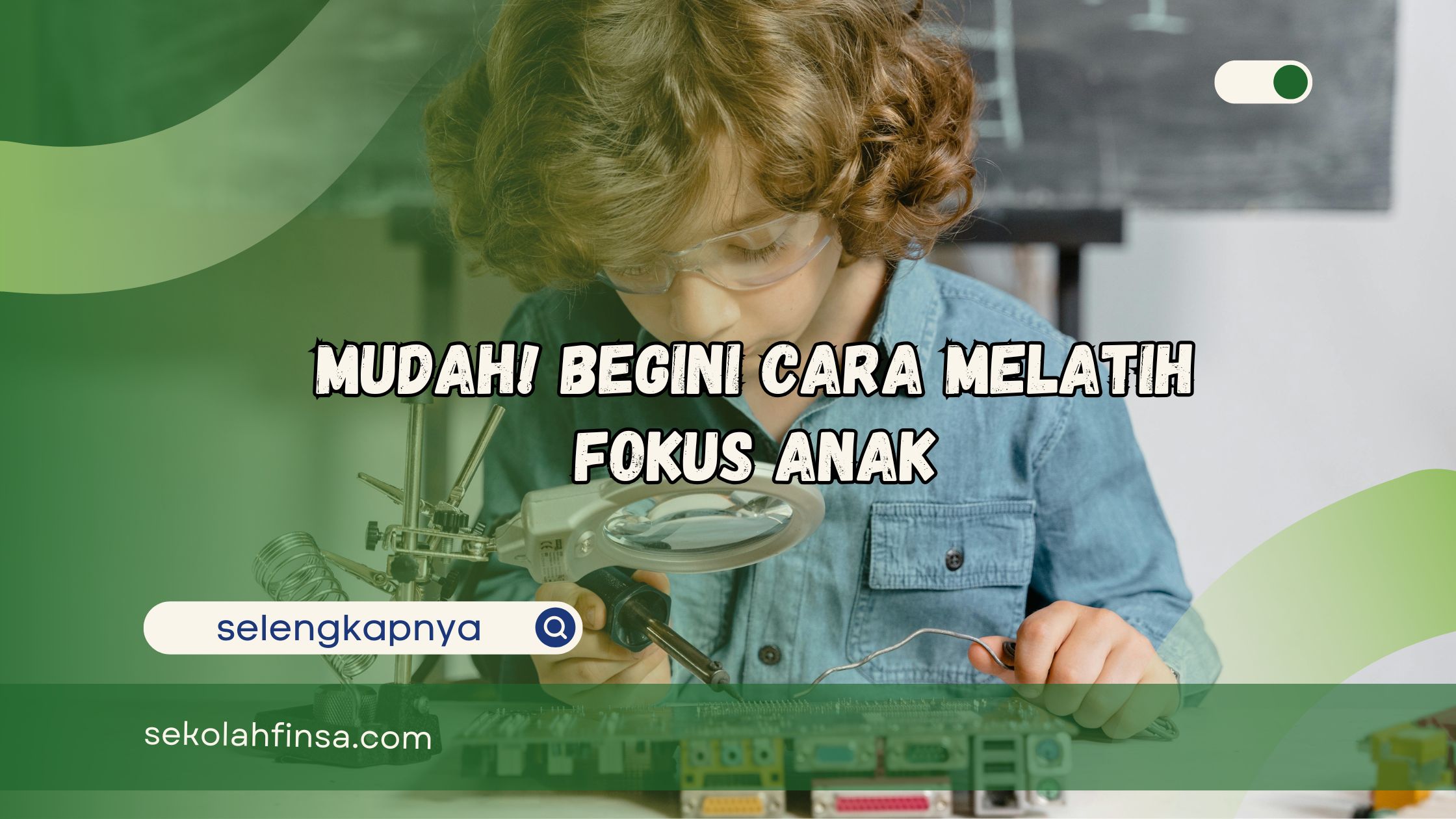 Cara Melatih Fokus Anak