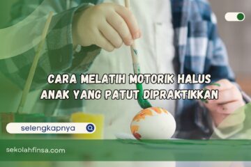 Cara Melatih Motorik Halus Anak yang Patut Dipraktikkan