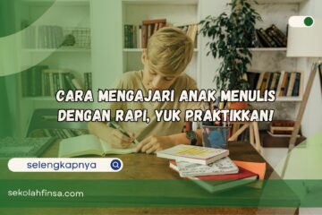 cara mengajari anak menulis dengan rapi