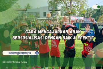 Cara Mengajarkan Anak Bersosialisasi dengan Baik dan Efektif