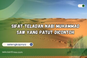 Sifat Teladan Nabi Muhammad SAW yang Patut Dicontoh