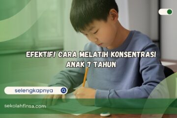 Cara Melatih Konsentrasi Anak 7 Tahun