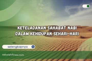 Keteladanan Sahabat Nabi dalam Kehidupan Sehari-hari