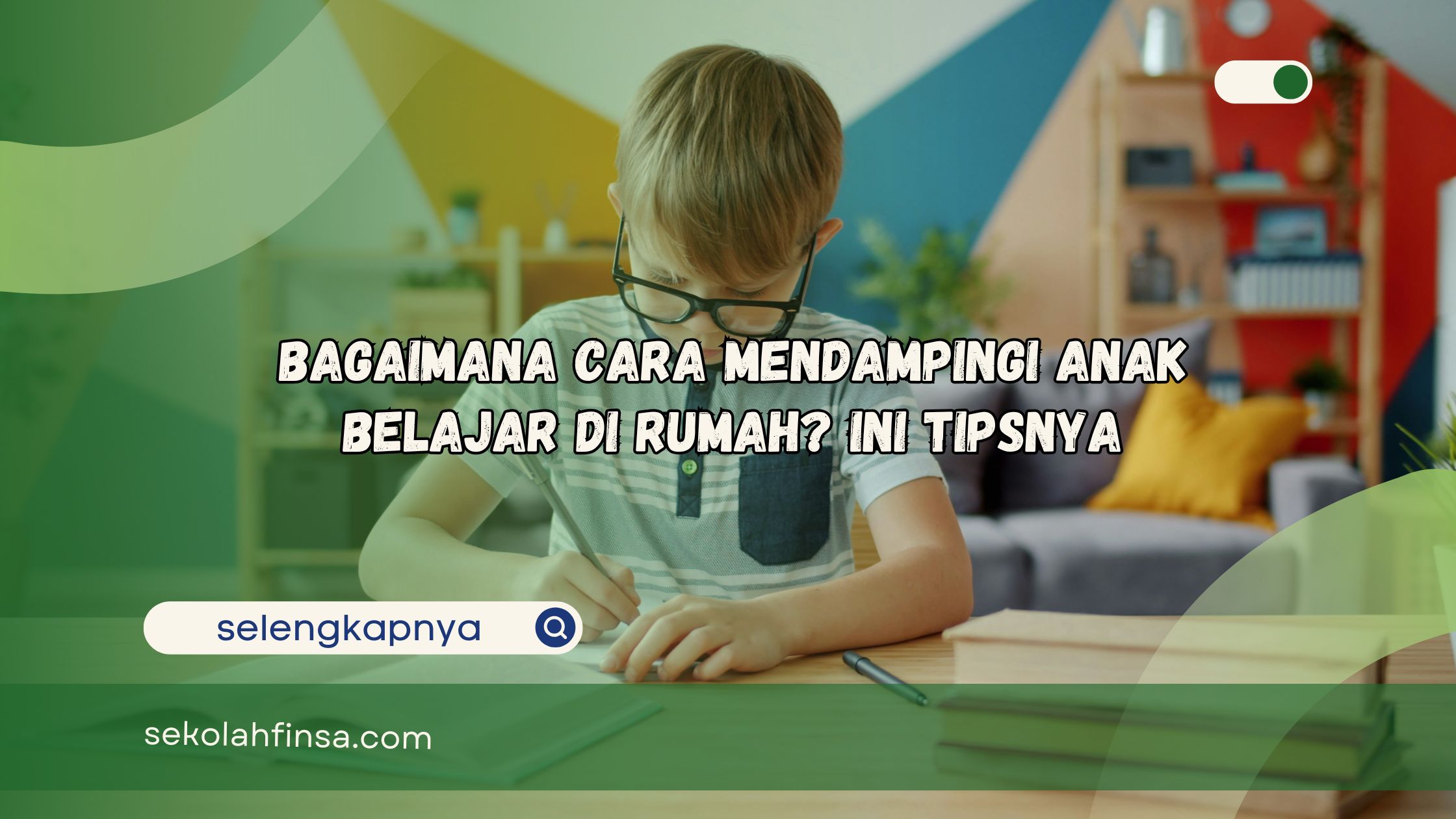cara mendampingi anak belajar di rumah