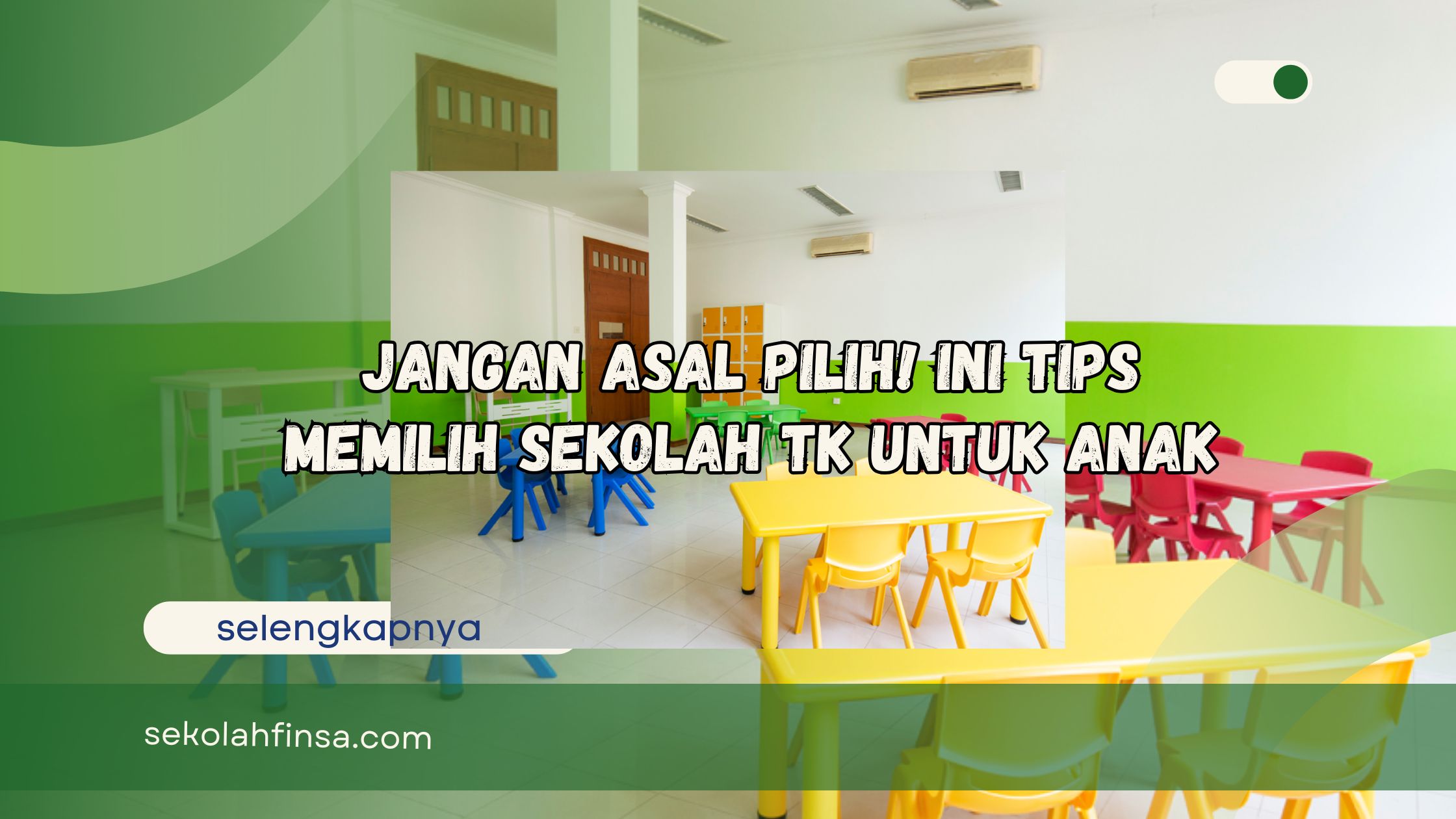 tips memilih sekolah TK untuk anak