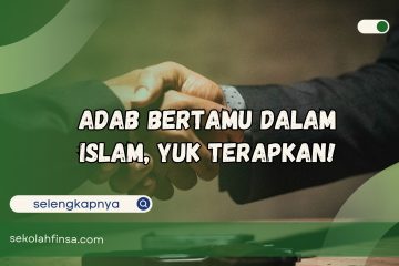 Adab Bertamu dalam Islam, Yuk Terapkan