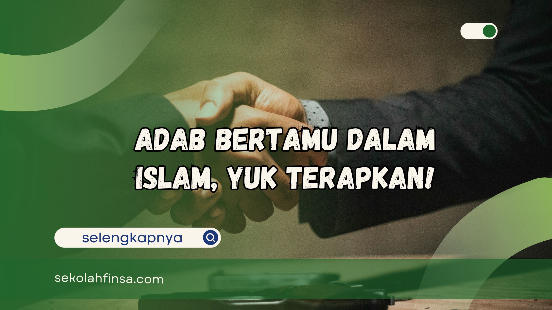 Adab Bertamu dalam Islam, Yuk Terapkan