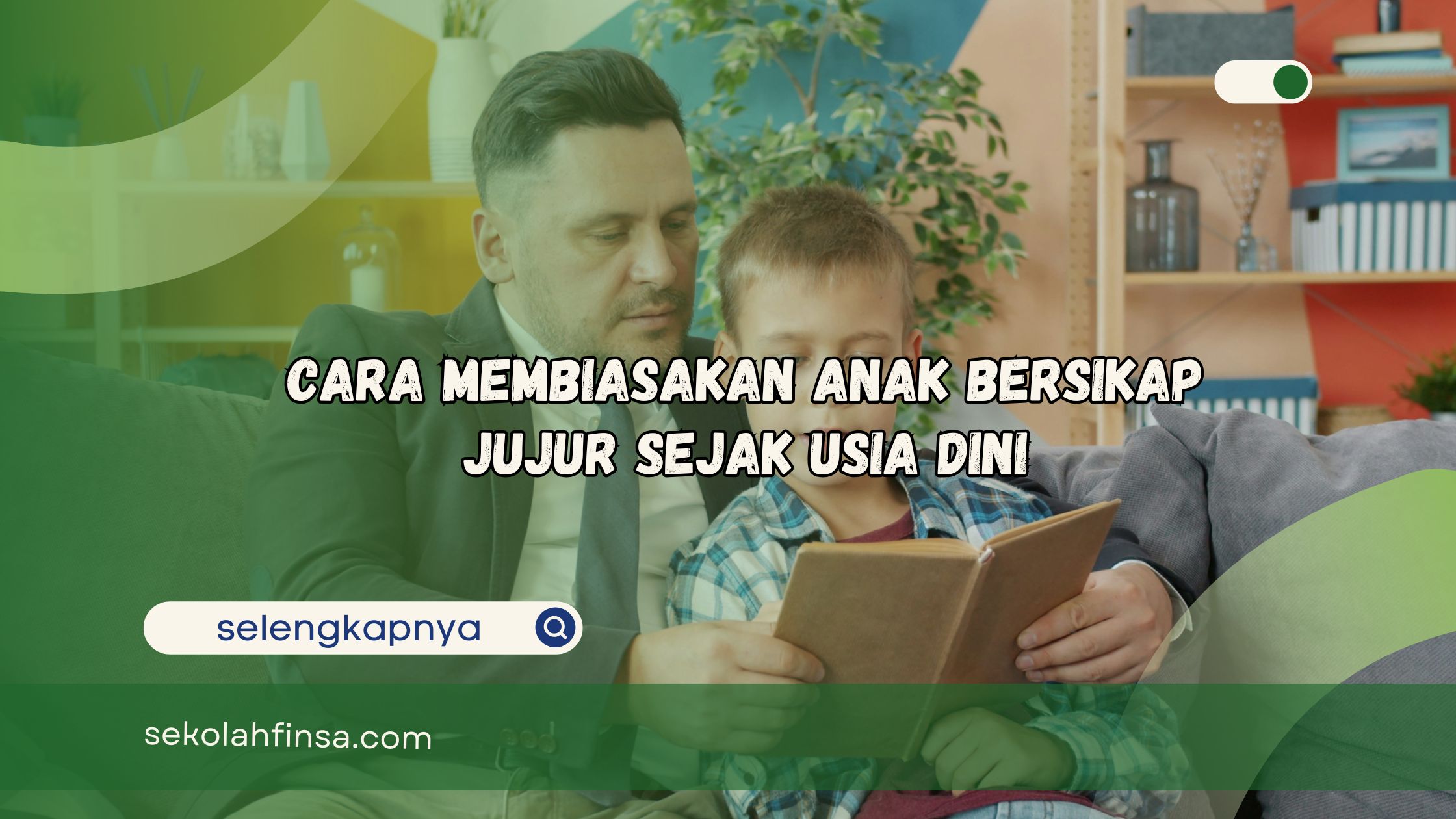 Cara Membiasakan Anak Bersikap Jujur Sejak Usia Dini