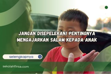 Pentingnya Mengajarkan Salam kepada Anak