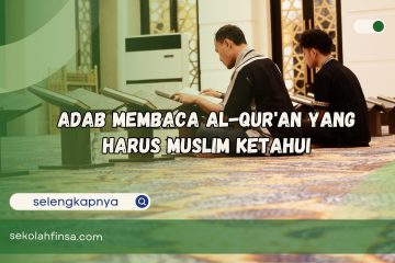 Adab Membaca Al-Qur'an yang Harus Muslim Ketahui