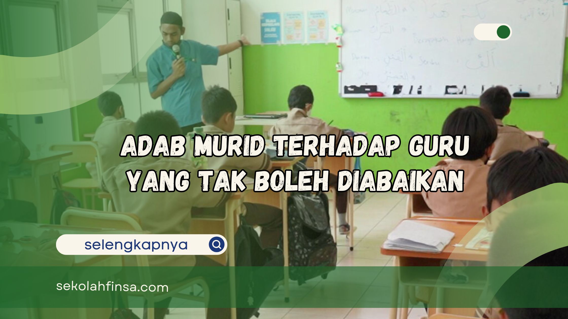 Adab Murid Terhadap Guru yang Tak Boleh Diabaikan