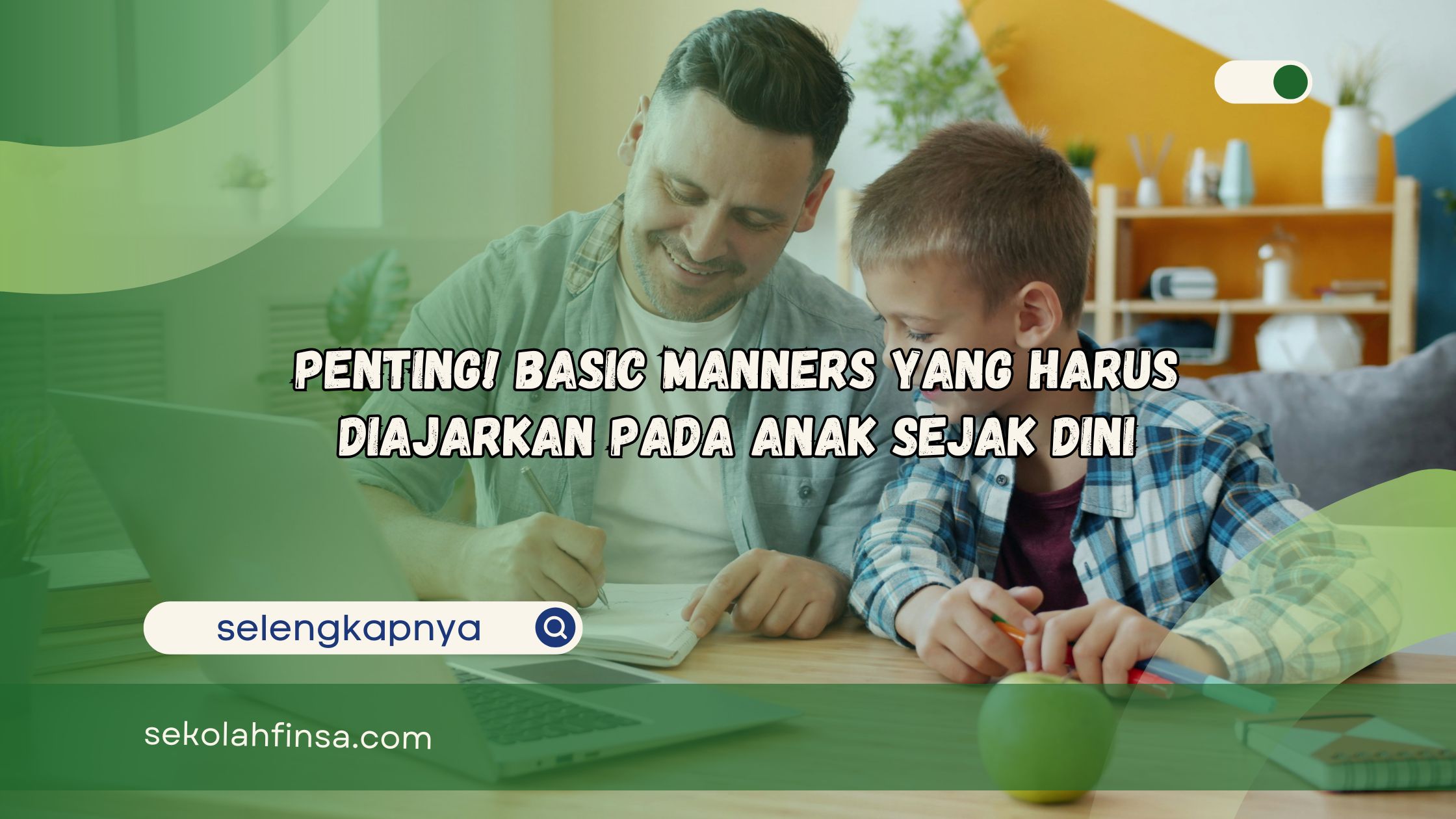 Basic Manners yang Harus Diajarkan pada Anak Sejak Dini