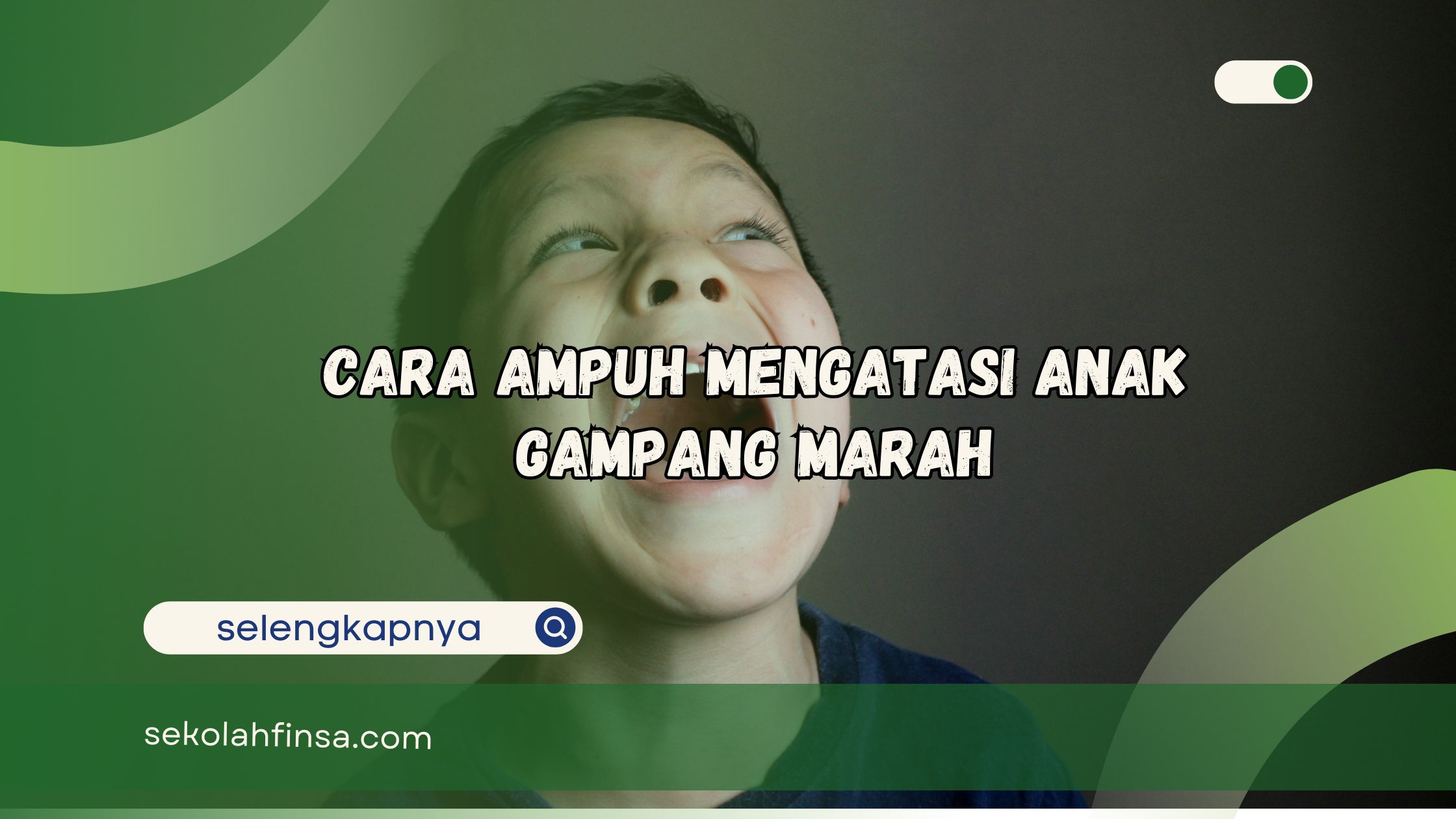 Cara Ampuh Mengatasi Anak Gampang Marah