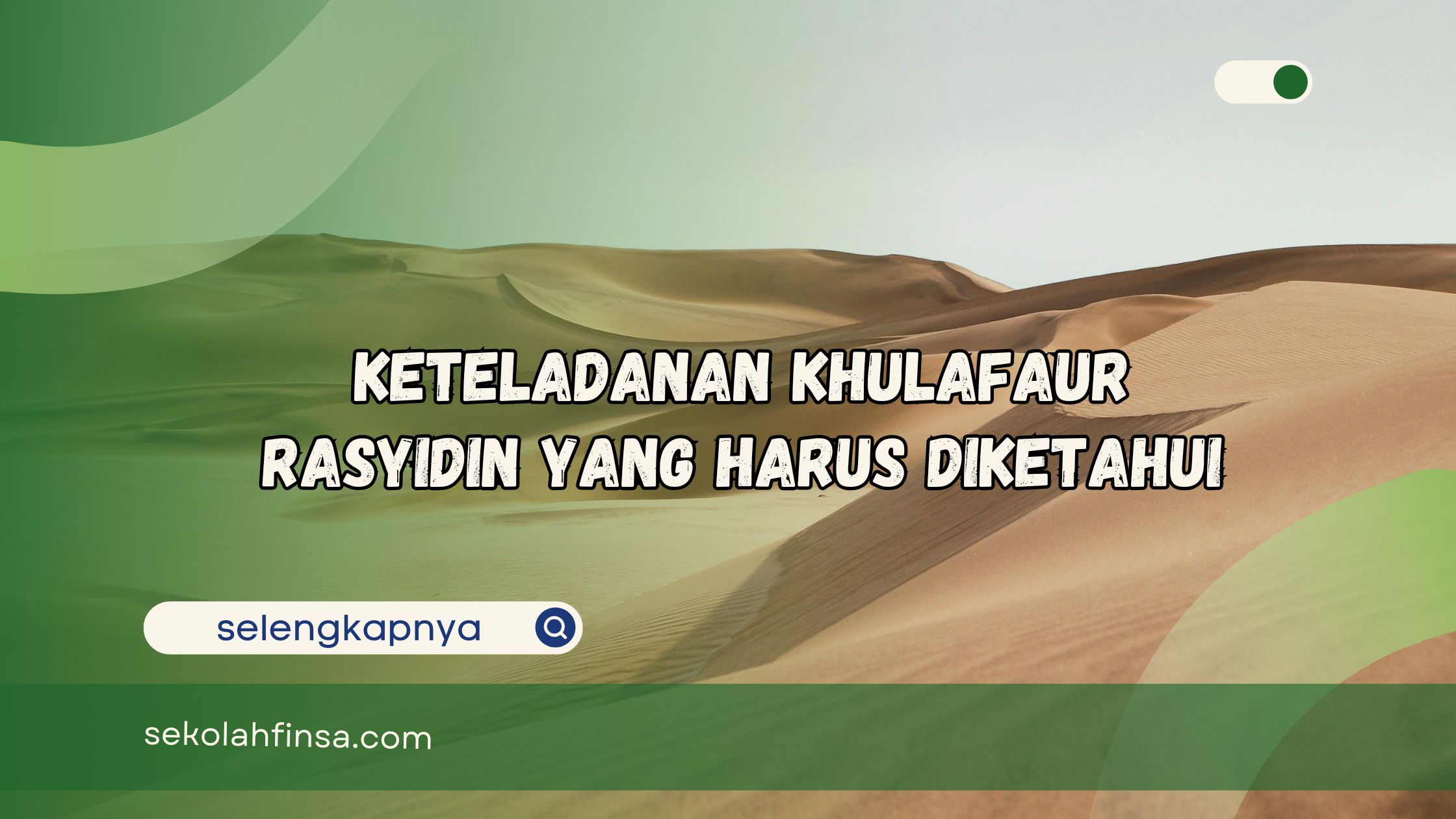 Keteladanan Khulafaur Rasyidin yang Harus Diketahui