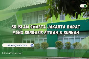 SD Islam Swasta Jakarta Barat yang Berbasis Fitrah & Sunnah