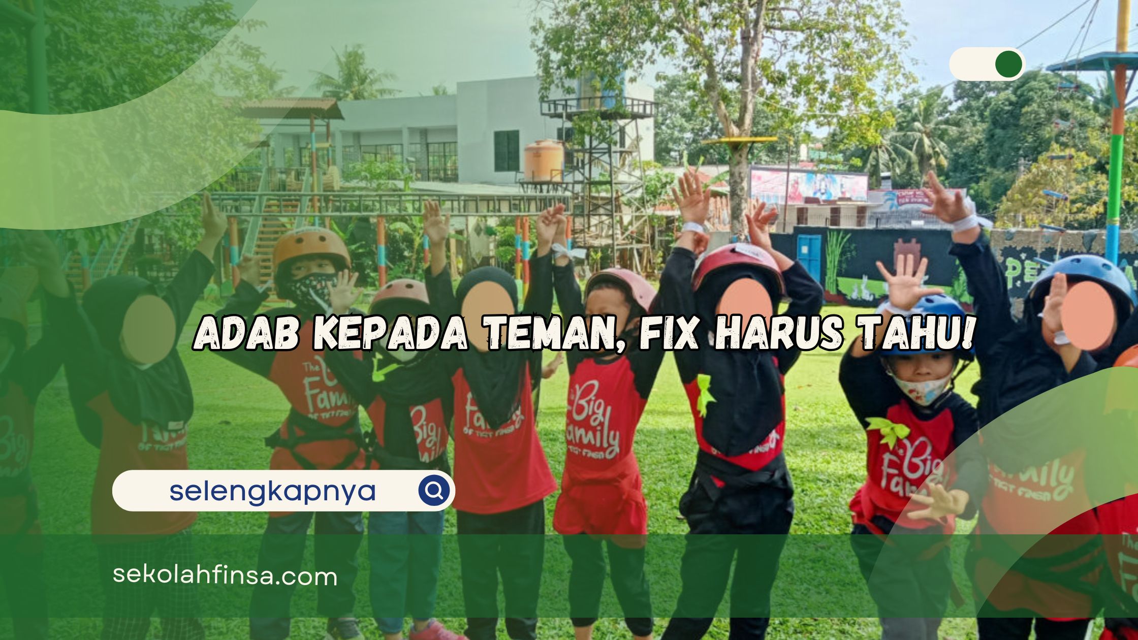 Adab kepada Teman, Fix Harus Tahu