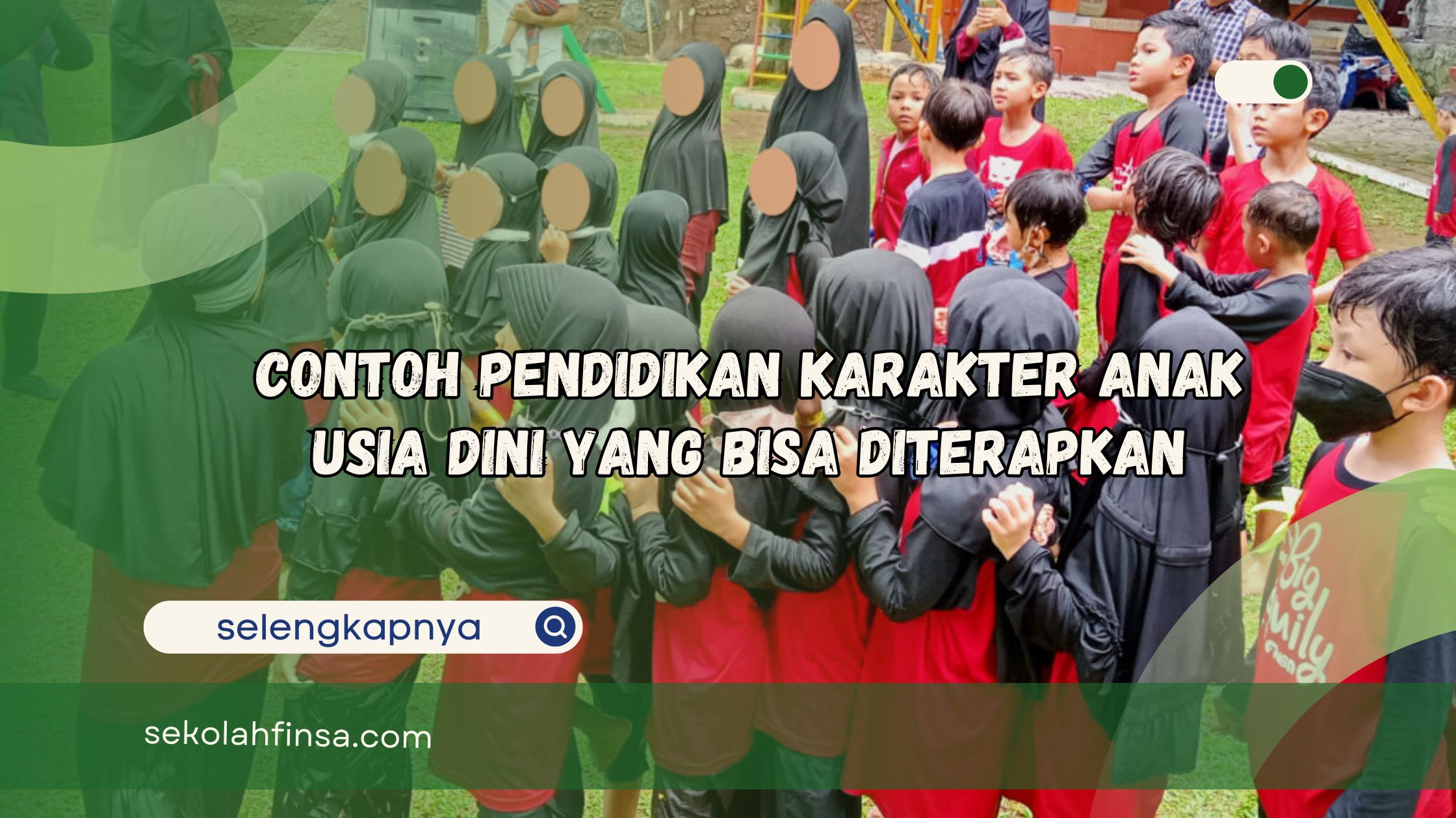 Contoh Pendidikan Karakter Anak Usia Dini yang Bisa Diterapkan