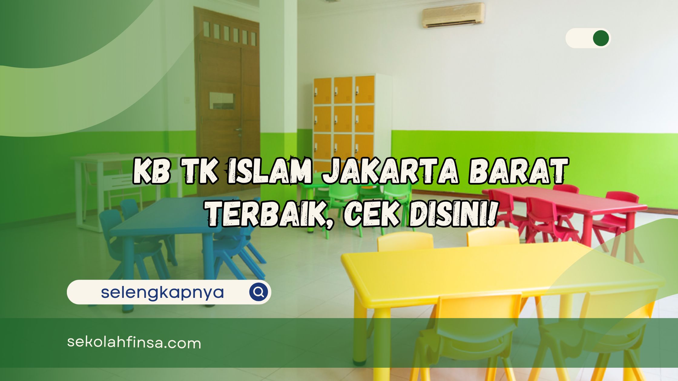KB TK Islam Jakarta Barat Terbaik Cek Disini