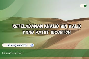 Keteladanan Khalid bin Walid yang Patut Dicontoh
