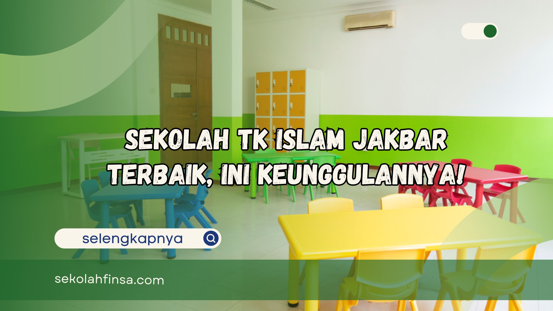 Sekolah TK Islam Jakbar Terbaik Ini Keunggulannya